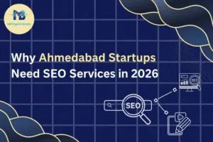 SEO Services for Startups in Ahmedabad: Complete Local Growth Strategy