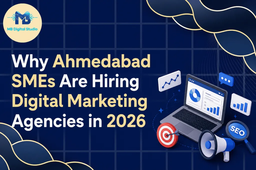 Digital Marketing Agency in Ahmedabad helping SMEs grow online in 2026